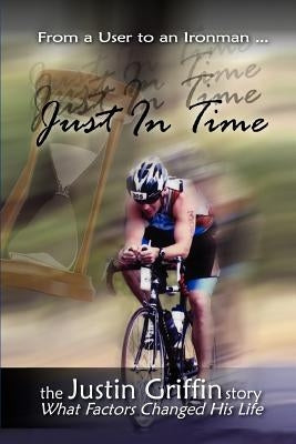 Just in Time by Griffin, Justin