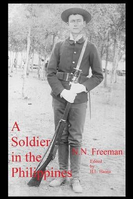 A Soldier in the Phillipines by Hanna, H. L.