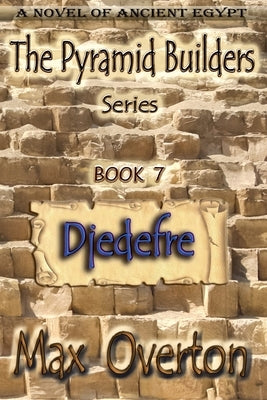 Djedefre by Overton, Max