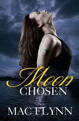 Moon Chosen (BBW Werewolf / Shifter Romance) by Flynn, Mac