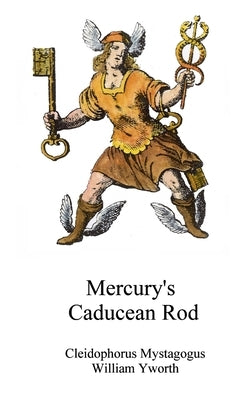 Mercury′s Caducean Rod by McLean, Adam