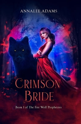 Crimson Bride: A wolf shifter enemies to lovers book by Adams, Annalee