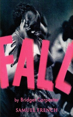 Fall by Carpenter, Bridget