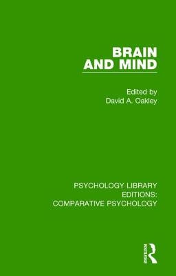 Brain and Mind by Oakley, David a.