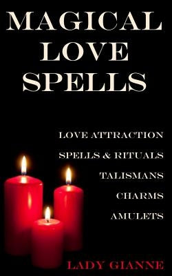 Magical Love Spells by Gianne, Lady