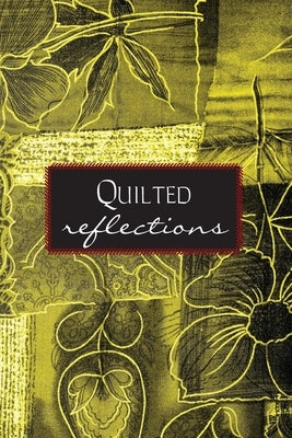 Quilted Reflections by Eber & Wein Publishing