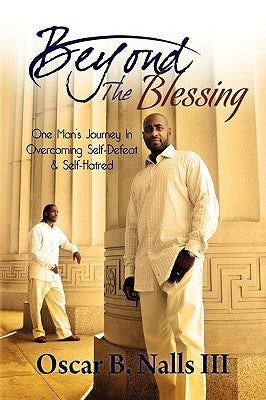 Beyond the Blessing by Nalls, Oscar B., III