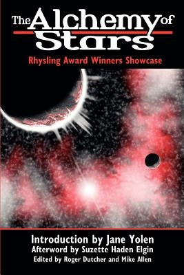 The Alchemy of Stars by Dutcher, Roger