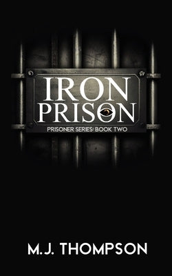 Iron Prison by Thompson, Mary Jo