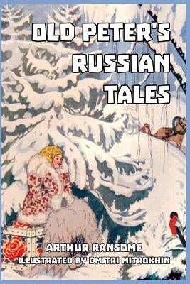 Old Peter's Russian Tales by Ransome, Arthur