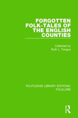 Forgotten Folk-Tales of the English Counties Pbdirect by Tongue, Ruth