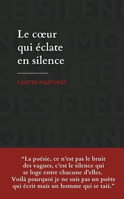 Le coeur qui éclate en silence by Martinet, Fantin