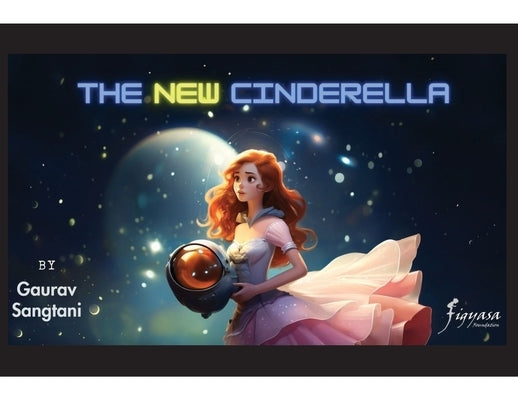 The New Cinderella by Sangtani, Gaurav