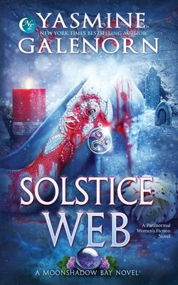 Solstice Web: A Paranormal Women's Fiction Novel by Galenorn, Yasmine