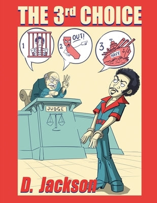 The 3rd Choice by Jackson, Dennis