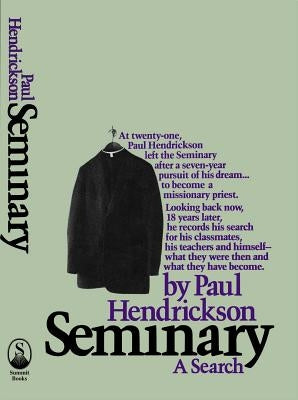 Seminary: A Search by Hendrickson, Paul