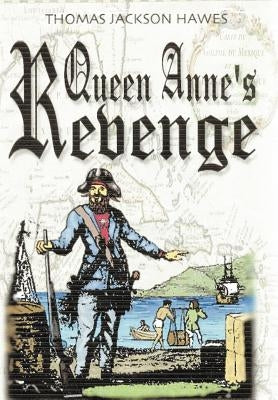 Queen Anne's Revenge by Hawes, Thomas Jackson