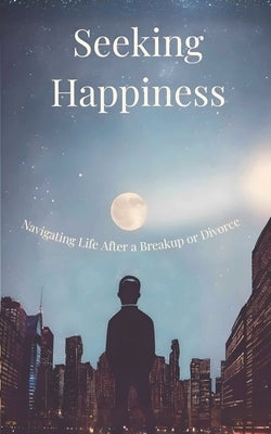 Seeking Happiness by Fryson, Aaron Allen, Sr.