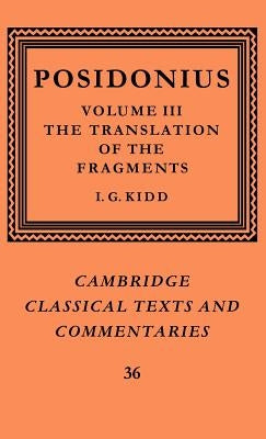 Posidonius: Volume 3, the Translation of the Fragments by Posidonius