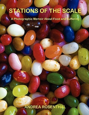 Stations of the Scale by Rosenthal, Andrea