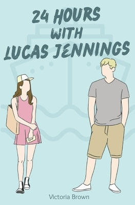 24 Hours with Lucas Jennings by Brown, Victoria