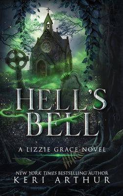 Hell's Bell by Arthur, Keri