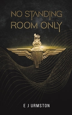 No Standing Room Only by Urmston, E. J.