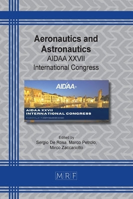 Aeronautics and Astronautics: AIDAA XXVII International Congress by De Rosa, Sergio