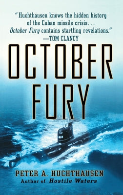 October Fury by Huchthausen, Peter A.