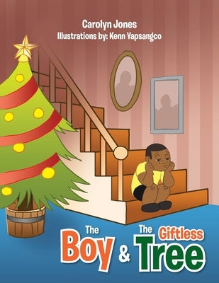 The Boy & The Giftless Tree by Yapsangco, Kenn