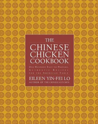 The Chinese Chicken Cookbook by Yin-Fei Lo, Eileen