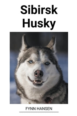 Sibirsk Husky by Hansen, Fynn