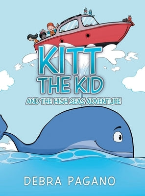 Kitt the Kid and the High Seas Adventure by Pagano, Debra