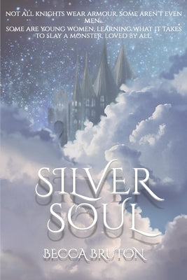Silver Soul: Book 1 by Bruton, Becca
