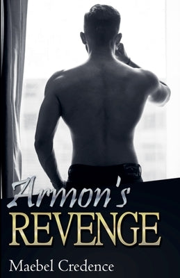 Armon's Revenge by Credence, Maebel