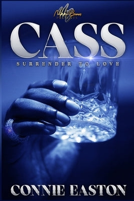 Cass: Surrender to Love by Easton, Connie
