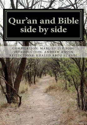 Qur'an and Bible Side by Side: a non-partial anthology by El Fadl, Khaled Abou