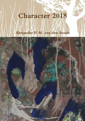 Character 2018 by Van Den Bosch, Alexander P. M.
