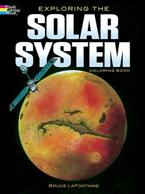 Exploring the Solar System Coloring Book by LaFontaine, Bruce