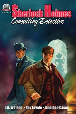 Sherlock Holmes Consulting Detective Volume 19 by Lovato, Ray