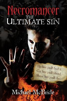 Necromancer the Ultimate Sin by McBride, Michael
