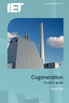 Cogeneration: A User's Guide by Flin, David