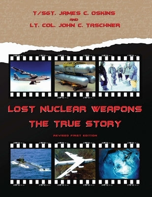 Lost Nuclear Weapons by Oskins, James C.