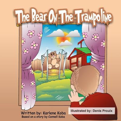 The Bear On The Trampoline by Koba, Connell