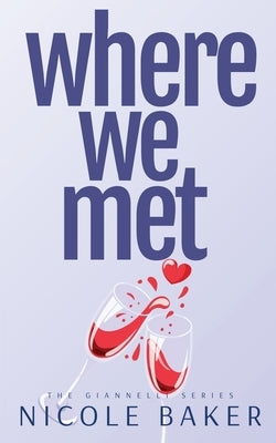 Where We Met by Baker, Nicole