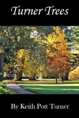 Turner Trees by Pott Turner, Keith