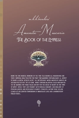 Amanita Muscaria - The Book of the Empress: SHHHHHHROOM series I by Benders, Martijn