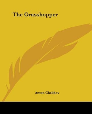 The Grasshopper by Chekhov, Anton
