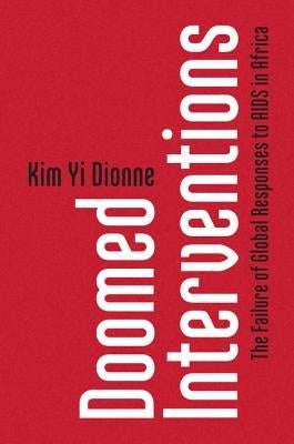 Doomed Interventions by Dionne, Kim Yi