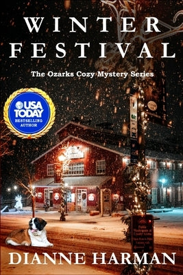 Winter Festival: The Ozarks Cozy Mystery Series by Harman, Dianne